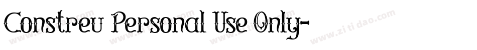 Constreu Personal Use Only字体转换